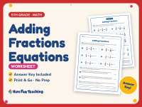 Adding Fractions Equations Worksheet – 5th Grade Addition Practice preview