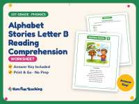 Alphabet Stories Letter B Reading Comprehension Worksheet – 1st Grade preview