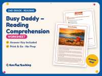 Busy Daddy – Reading Comprehension Worksheet – 2nd Grade Practice preview