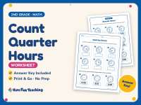 Count Quarter Hours Worksheet – 2nd Grade Clocks & Skip Counting preview