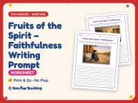 Fruits of the Spirit – Faithfulness Writing Worksheet – 5th Grade preview