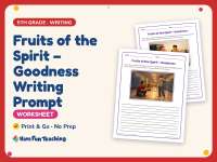 Fruits of the Spirit – Goodness Writing Prompt Worksheet – 5th Grade preview