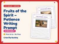 Fruits of the Spirit – Patience Writing Prompt Worksheet – 5th Grade preview