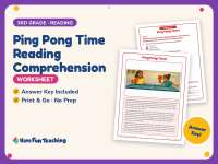 Ping Pong Time Reading Comprehension Worksheet – 3rd Grade Practice preview