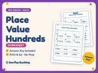 Place Value Hundreds Worksheet – 3rd Grade Math Practice + Answer Key preview