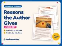 Reasons the Author Gives Worksheet – 2nd Grade Author’s Purpose preview
