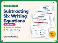 Subtracting Six Writing Equations Worksheet – 1st Grade Subtraction preview