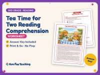 Tea Time for Two Reading Comprehension Worksheet – 3rd Grade Practice preview