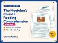 The Magician’s Council Reading Comprehension Worksheet – 6th Grade preview