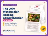 The Only Watermelon Reading Comprehension Worksheet – 3rd Grade preview