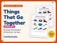 Things That Go Together Worksheet – Kindergarten Compare and Contrast preview