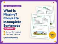 What is Missing? Complete Incomplete Sentences Worksheet – 3rd Grade preview