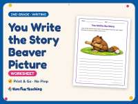 You Write the Story Beaver Picture Worksheet – 2nd Grade Prompts preview