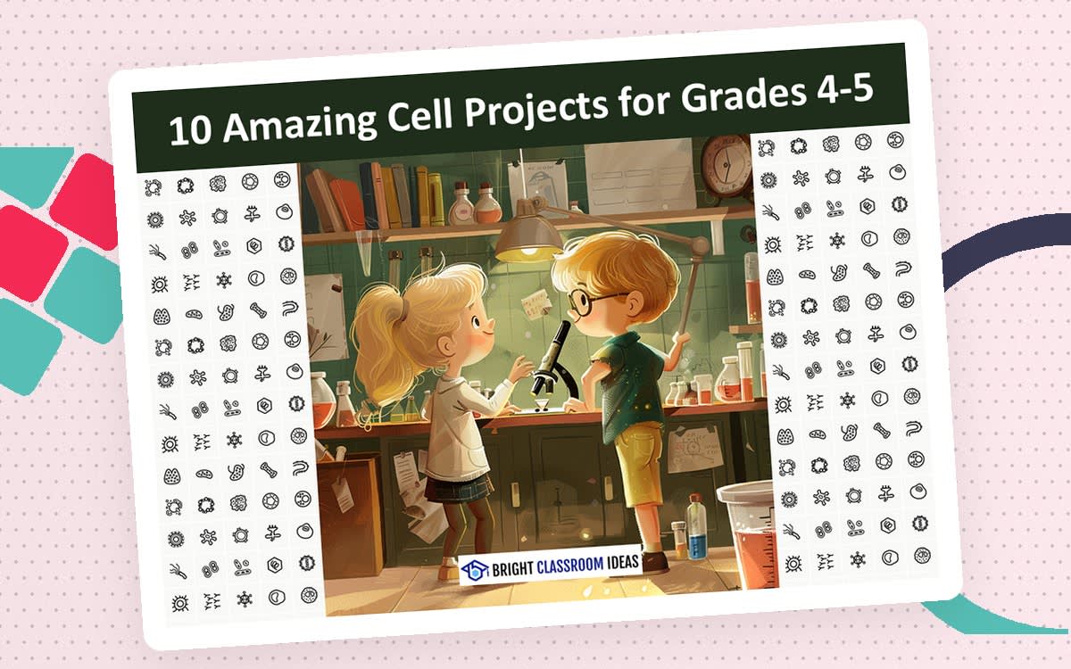 An educational teaching resource from Bright Classroom Ideas Marketplace entitled 10 Amazing Cell Projects for Grades 4-5 downloadable at Teach Simple.