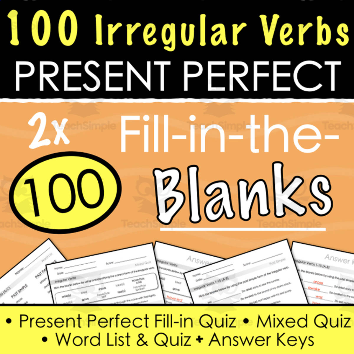 An educational teaching resource from Tom's Talk entitled 100 Irregular Verbs PRESENT PERFECT - Fill-in Sentences + Mixed Quiz (Present Simple, Past Simple & Present Perfect) downloadable at Teach Simple.