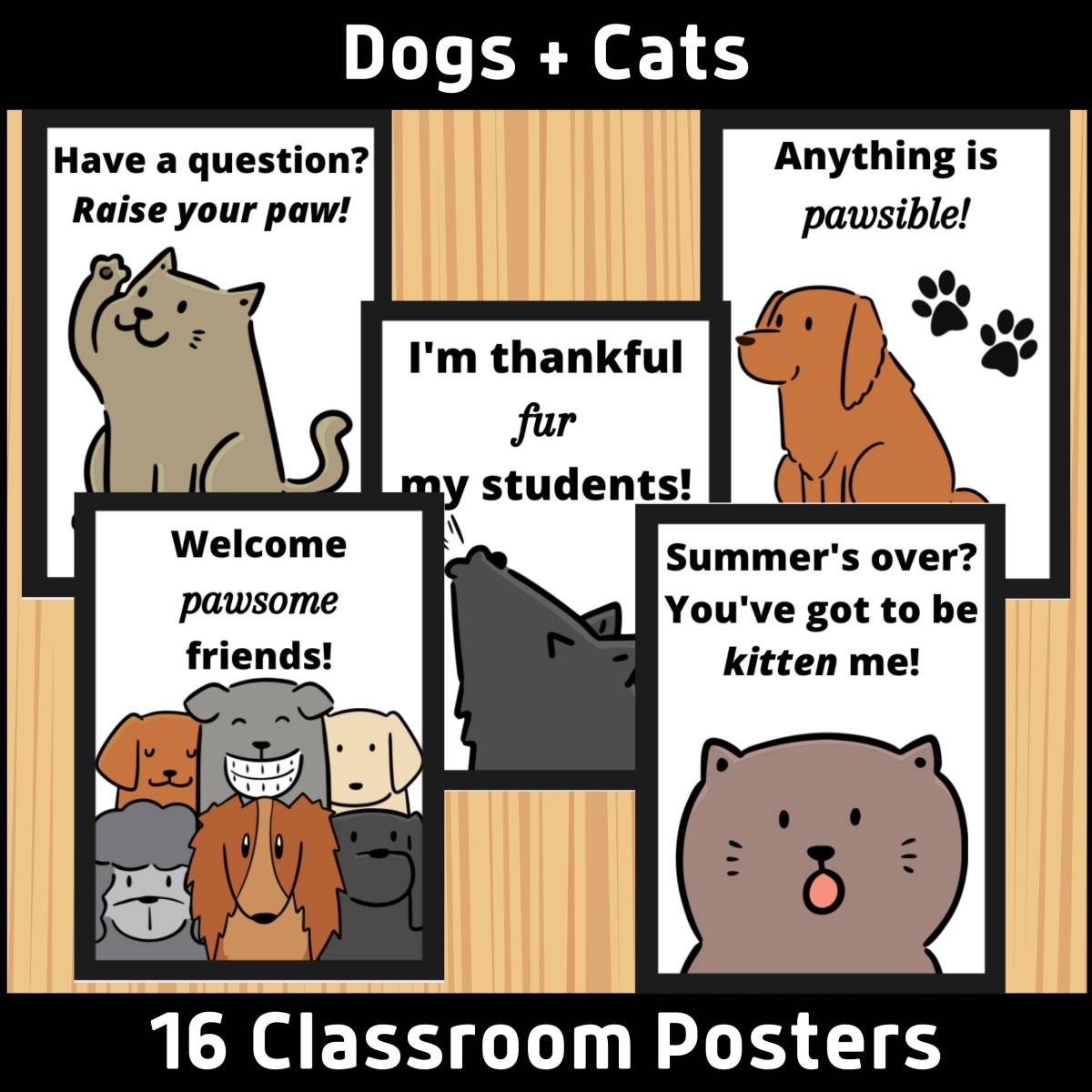 An educational teaching resource from Classy Classroom VIP entitled 16 Dogs & Cats Classroom Posters downloadable at Teach Simple.