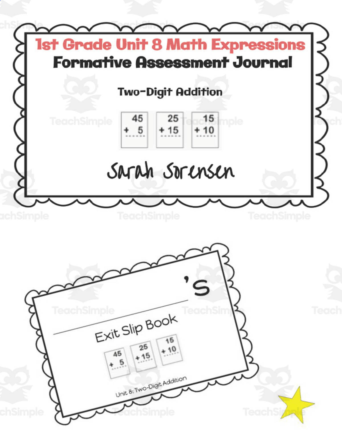An educational teaching resource from Sarah Sorensen entitled 1st Grade Math Exit Slip Journal | Unit 8 Math Expressions downloadable at Teach Simple.