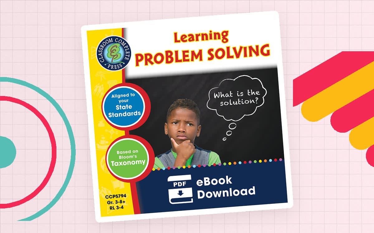 An educational teaching resource from Classroom Complete Press entitled 21st Century Skills - Learning Problem Solving Gr. 3-8+ downloadable at Teach Simple.