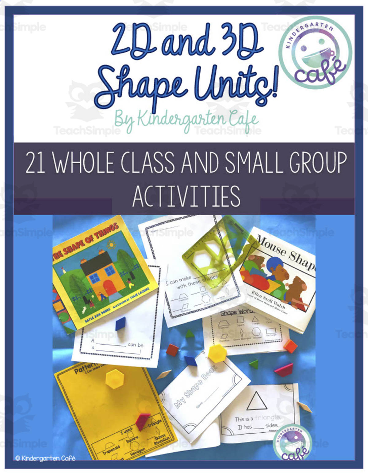 An educational teaching resource from Kindergarten Cafe entitled 2D and 3D Shapes: Printable and Digital Activity Bundle | Google Slides and Seesaw downloadable at Teach Simple.
