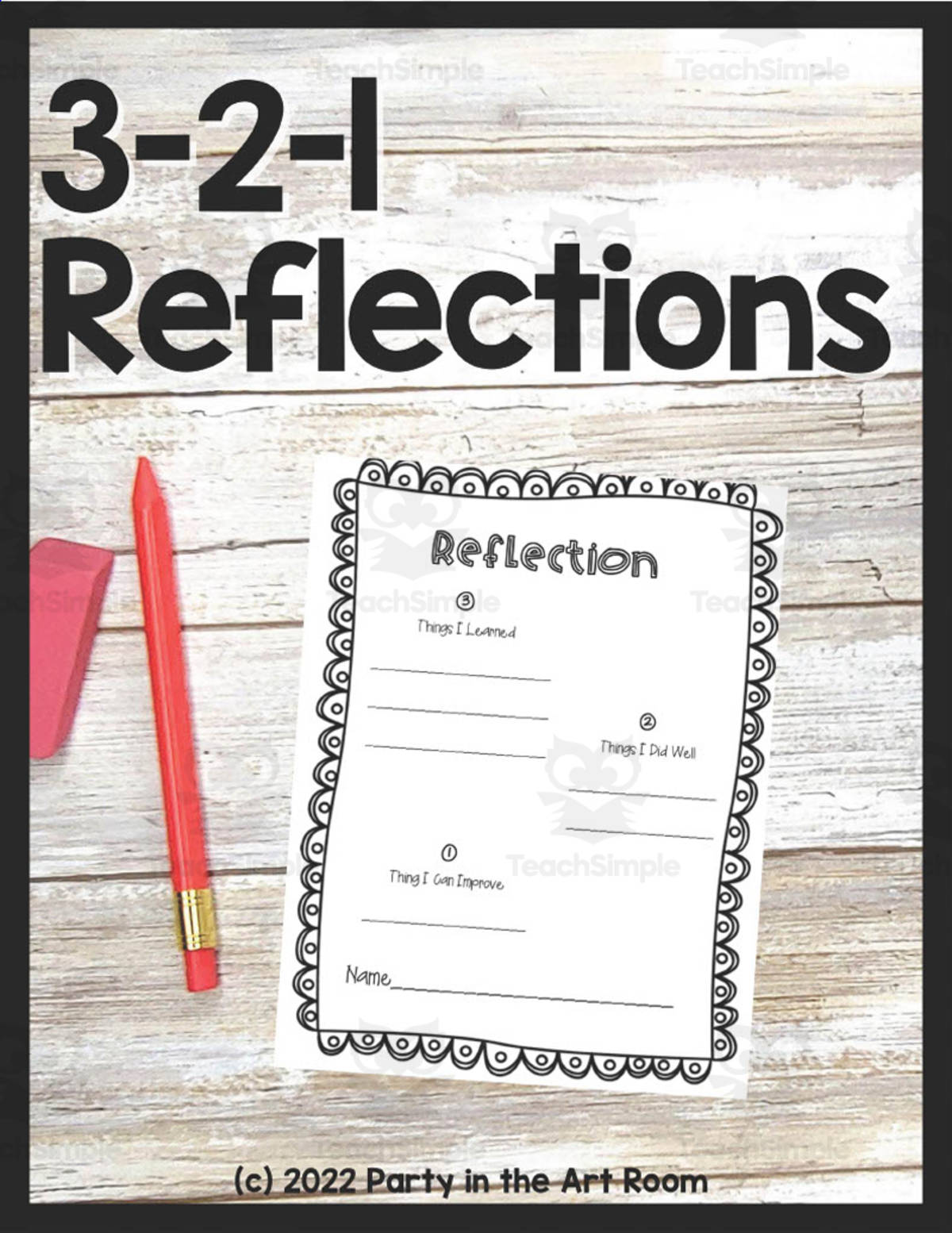 An educational teaching resource from Party in the Art Room - Arts & Crafts for Kids | Arts Integration entitled 3-2-1 Reflection Sheet downloadable at Teach Simple.