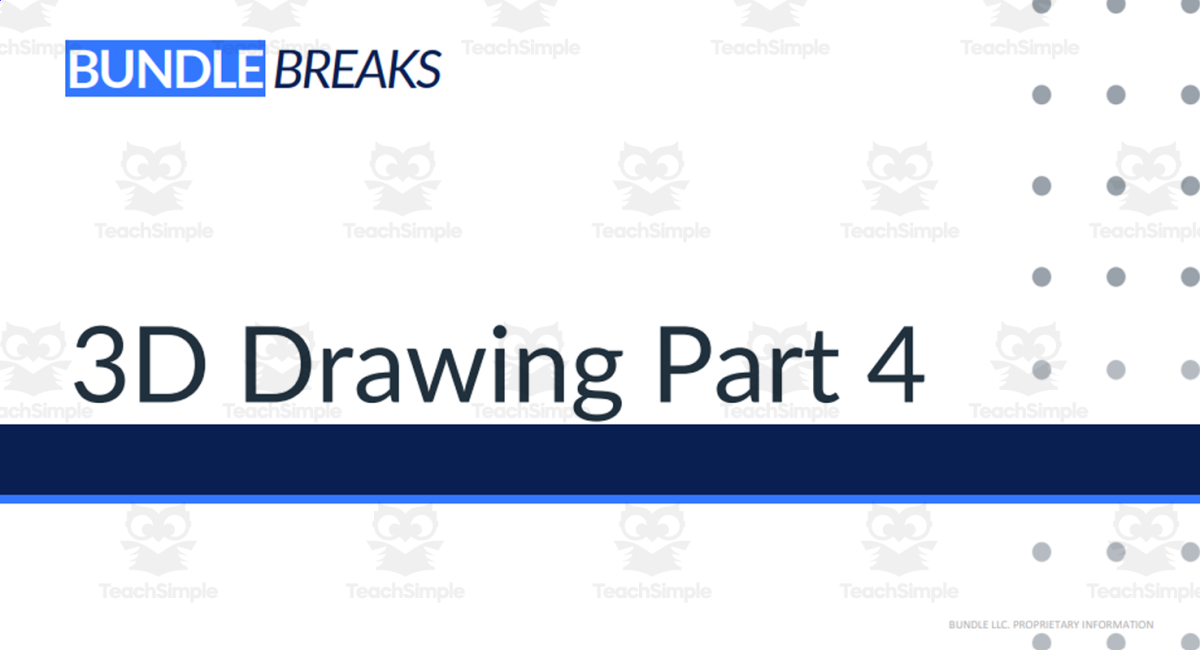 An educational teaching resource from Bundle LLC entitled 3D Drawing - Lesson 4 downloadable at Teach Simple.