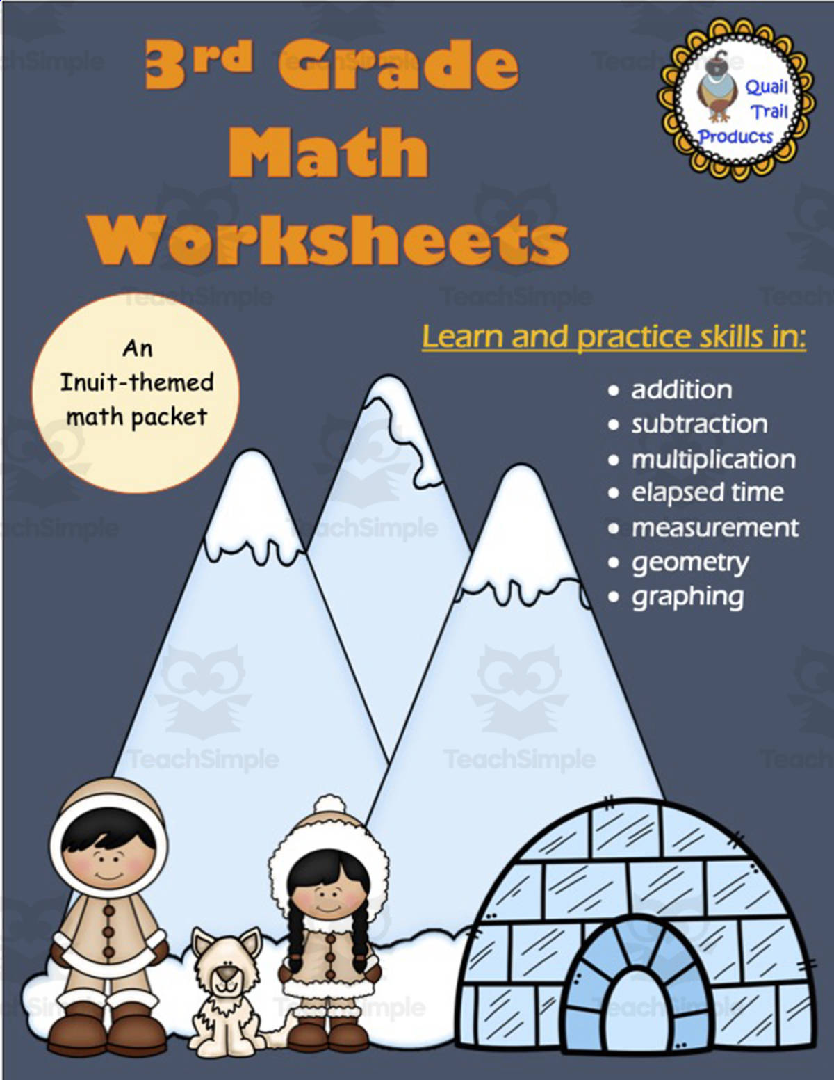 An educational teaching resource from Quail Trail Products entitled 3rd Grade Math Worksheets - Inuit Theme downloadable at Teach Simple.
