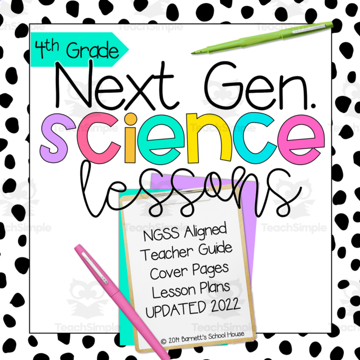 An educational teaching resource from Barnett's School House entitled 4th Grade Next Generation Science Standards Resource with Guided Lessons downloadable at Teach Simple.