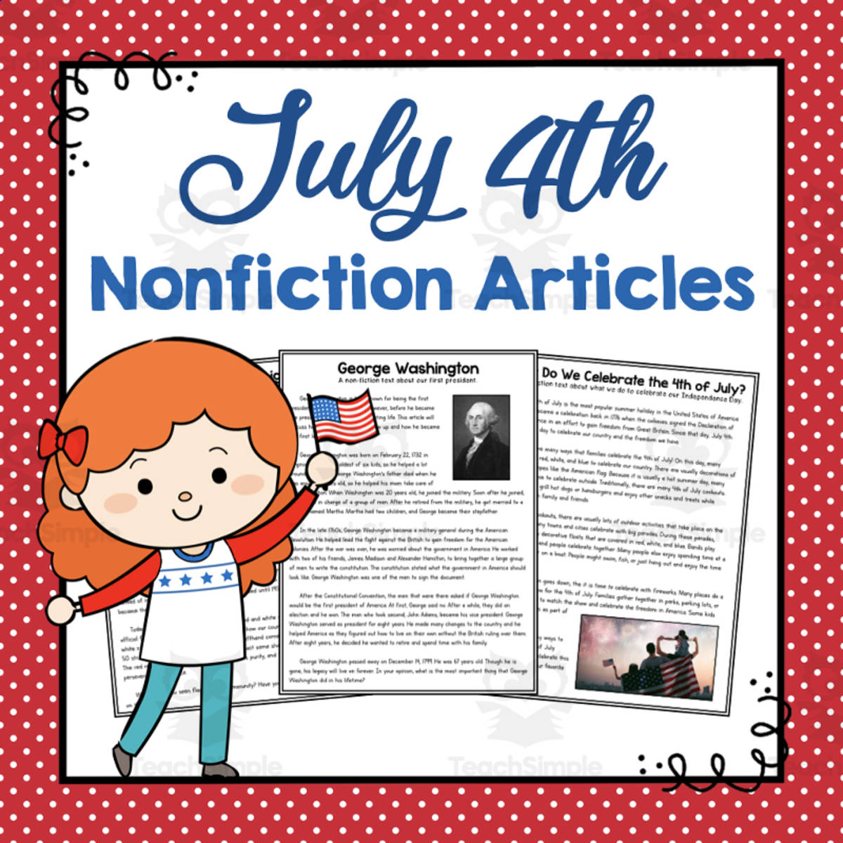 An educational teaching resource from Simply Schoolgirl entitled 4th of July Non-Fiction Articles downloadable at Teach Simple.