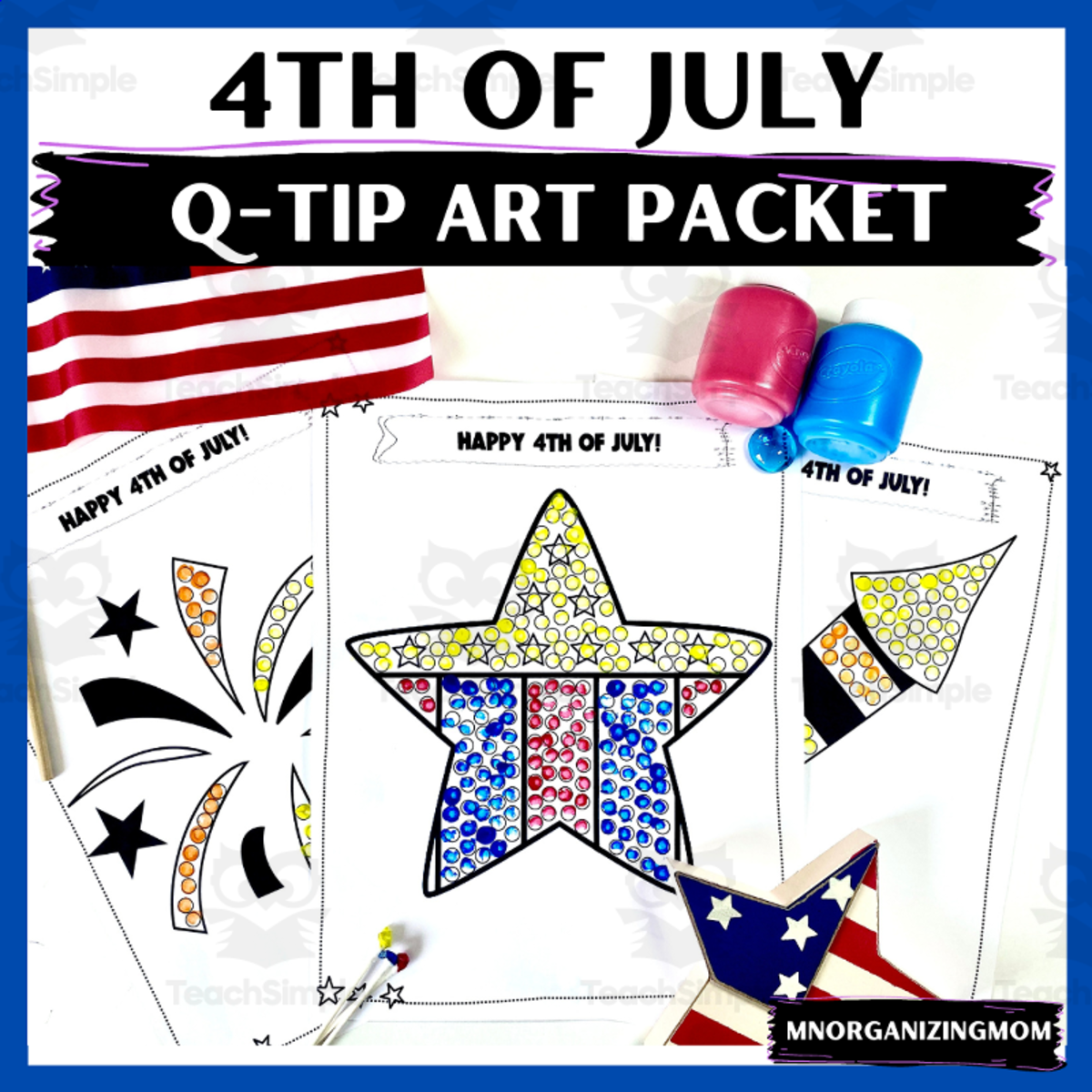 An educational teaching resource from mnorganizingmom entitled 4th of July Q-Tip Art Packet downloadable at Teach Simple.