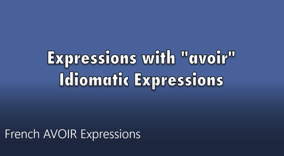 An educational teaching resource from Love Learning Languages entitled 5 minute Video: Avoir Expressions downloadable at Teach Simple.
