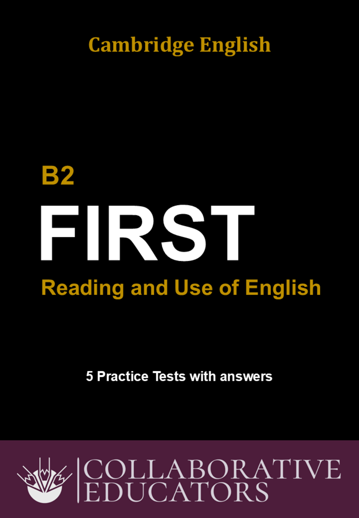 An educational teaching resource from Bright Classroom Ideas Marketplace entitled 5 Practice Tests for Cambridge English B2 - Reading & Use of English downloadable at Teach Simple.