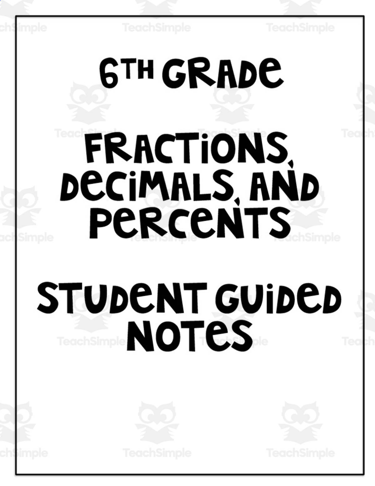 An educational teaching resource from Teaching on the Island entitled 6th Grade Fractions, Decimals & Percents – Notes downloadable at Teach Simple.