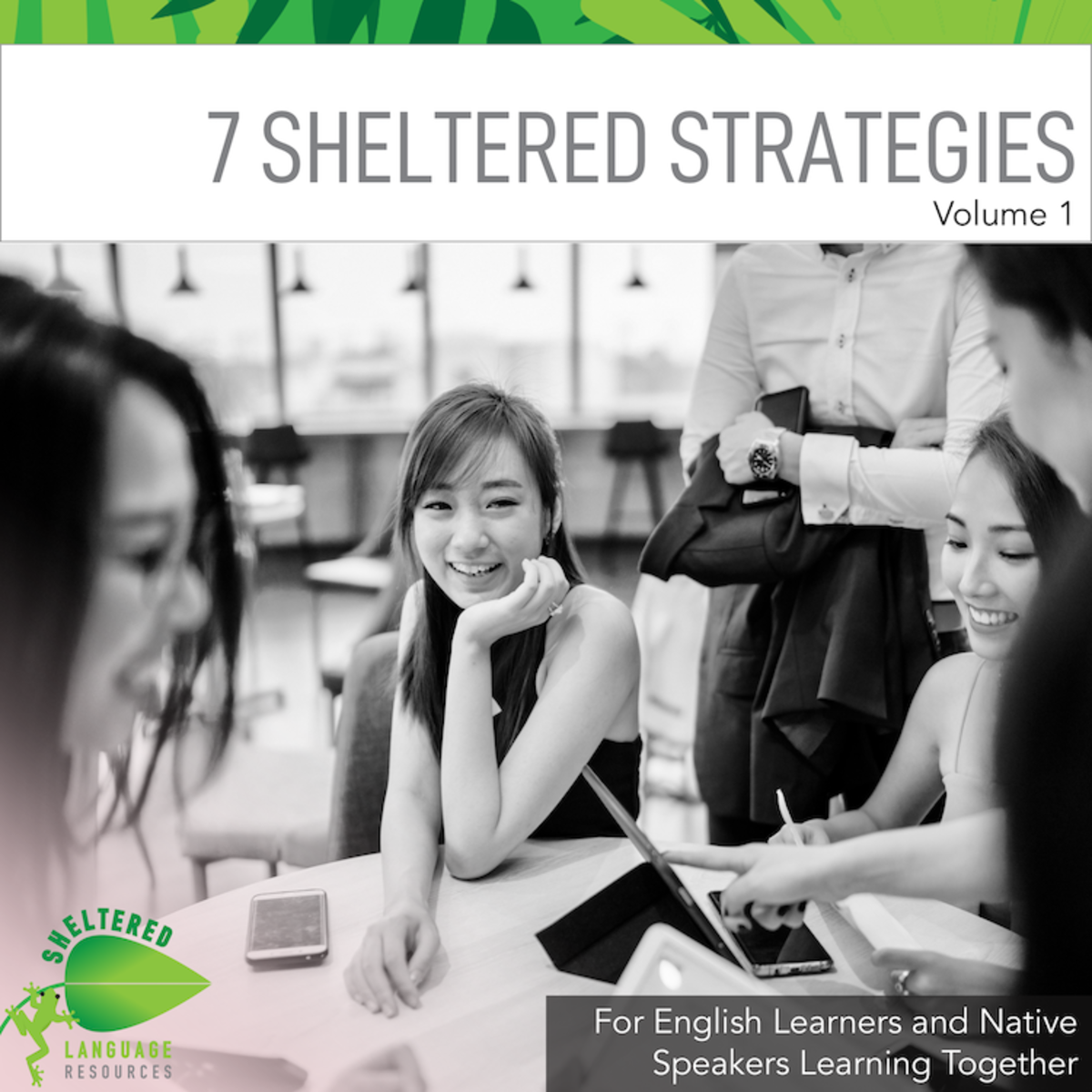 An educational teaching resource from Sheltered Language Resources entitled 7 Sheltered Strategies for both ELLs & Native English Speakers V1 downloadable at Teach Simple.