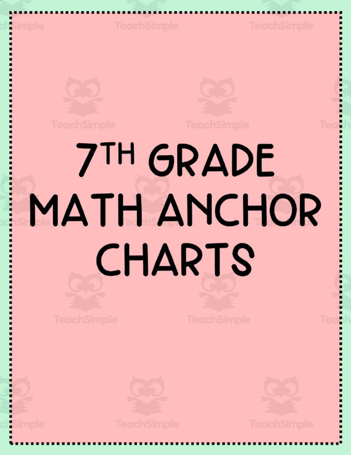 An educational teaching resource from Teaching on the Island entitled 7th Grade Math Anchor Charts downloadable at Teach Simple.