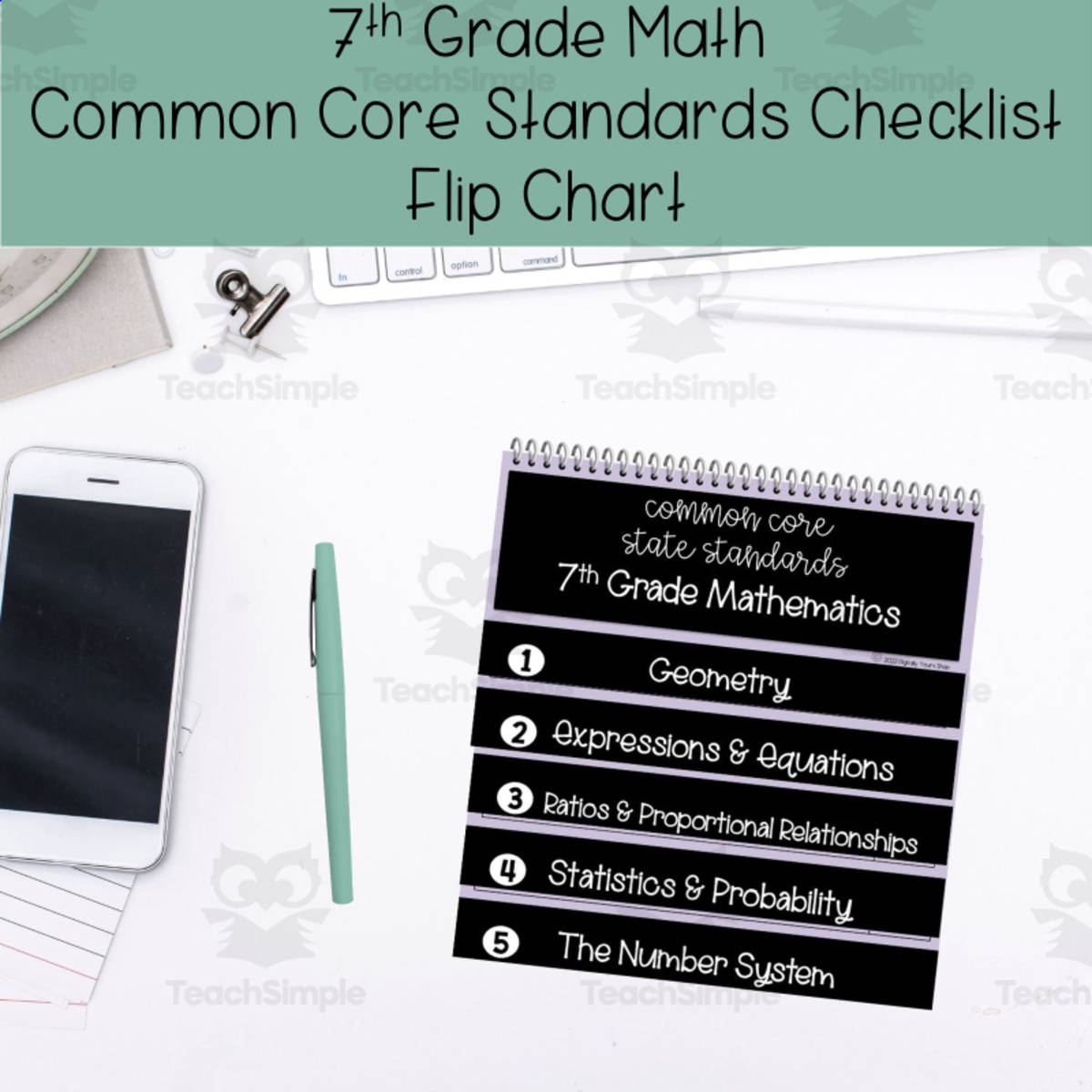 An educational teaching resource from Digitally Yours Shop entitled 7th Grade Math Common Core State Standards Flip Chart Checklist downloadable at Teach Simple.
