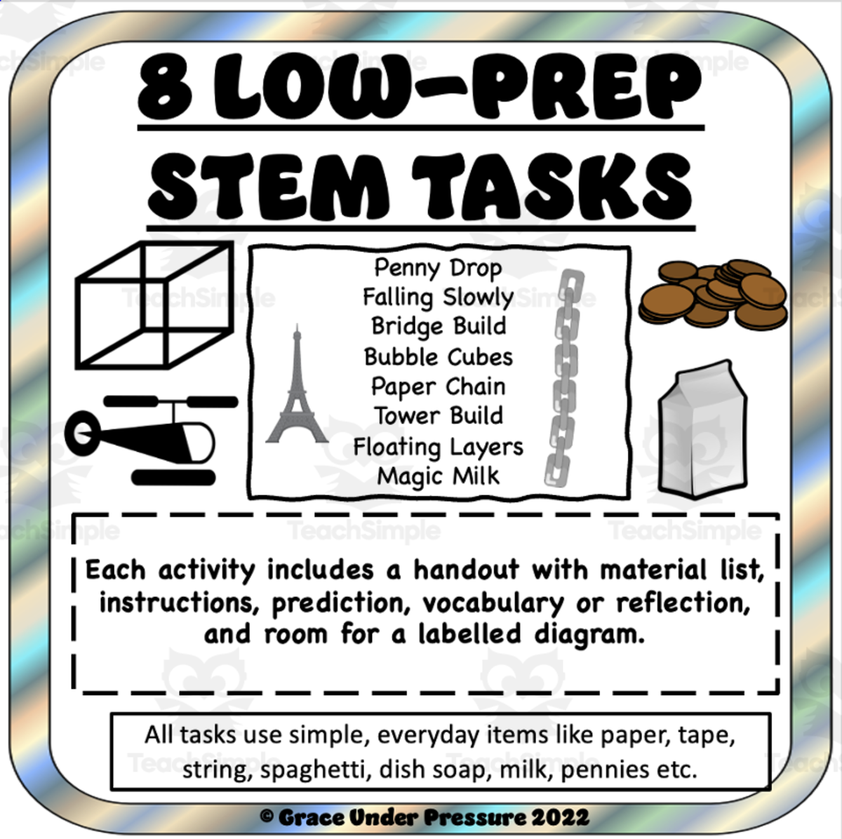 An educational teaching resource from Grace Under Pressure entitled 8 Low-Prep STEM Tasks – Elementary & Middle School downloadable at Teach Simple.