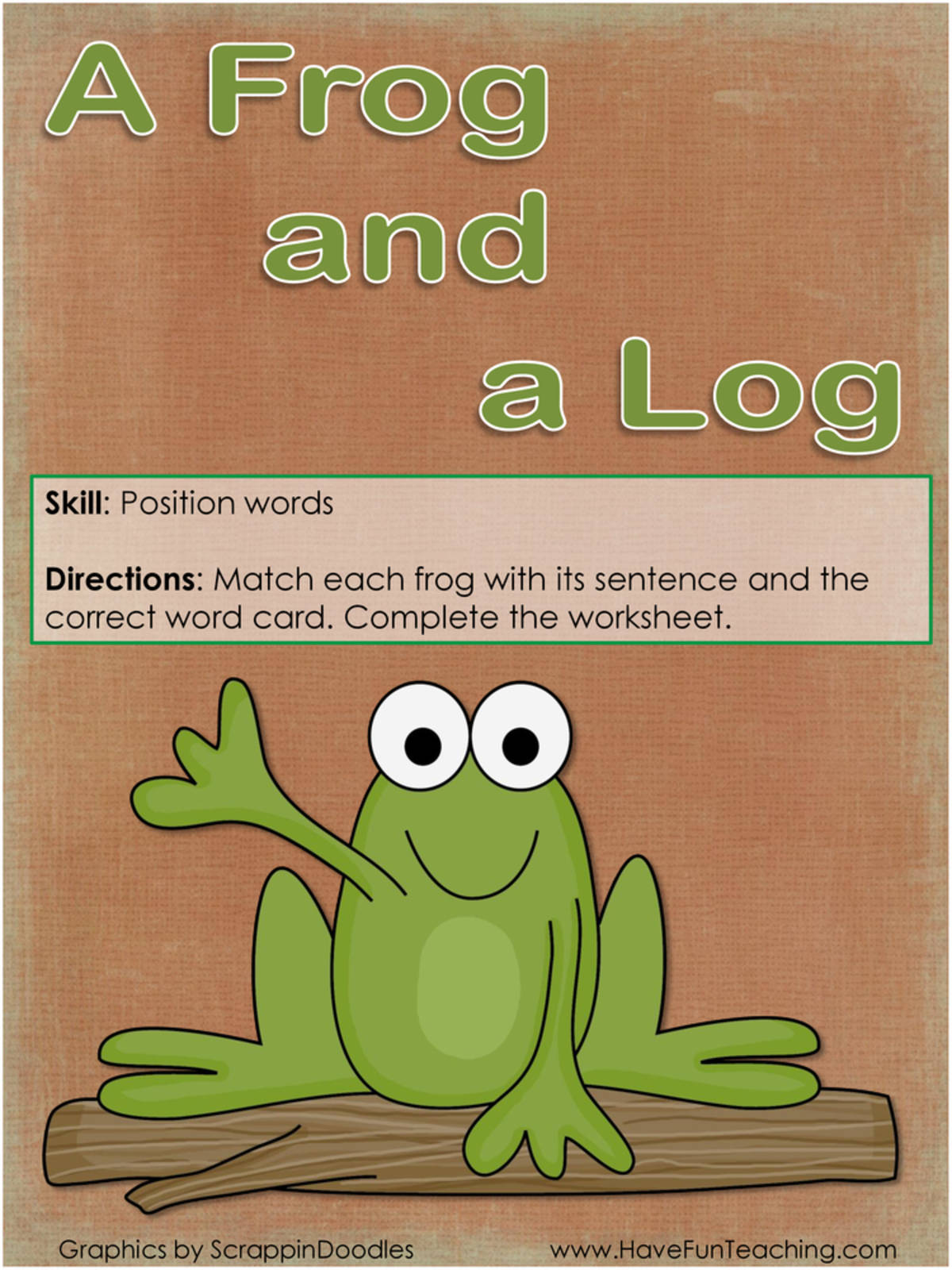 An educational teaching resource from Have Fun Teaching entitled A Frog and a Log Position Words Activity downloadable at Teach Simple.