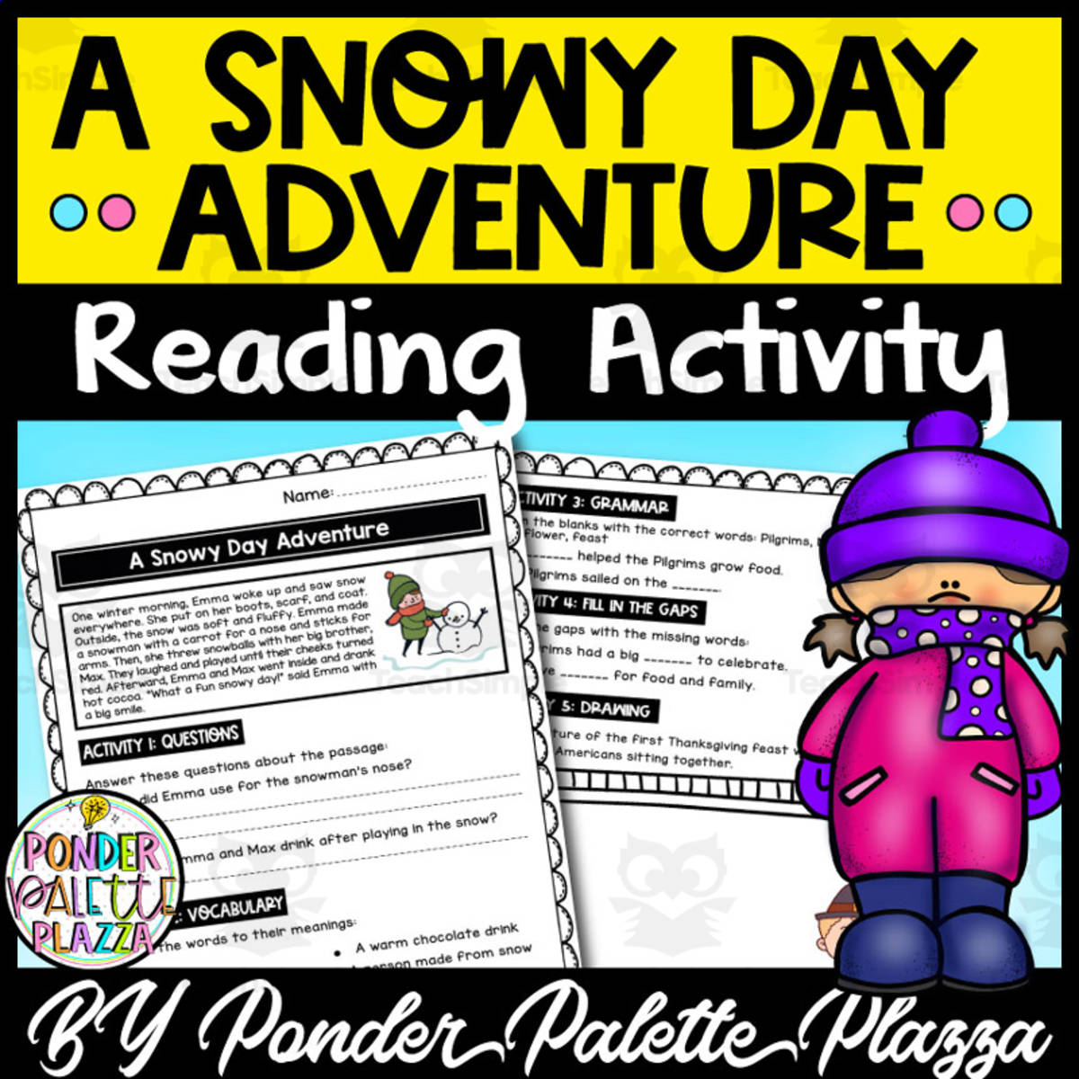 An educational teaching resource from Ponder Palette Plazza entitled A Snowy Day Adventeure Reading Comprehension Passage downloadable at Teach Simple.