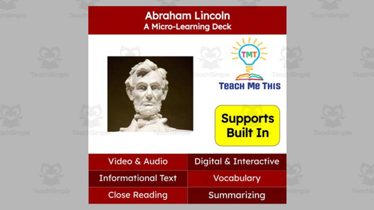 An educational teaching resource from Teach Me This entitled Abraham Lincoln | Reading Comprehension Deck | Interactive Lesson downloadable at Teach Simple.