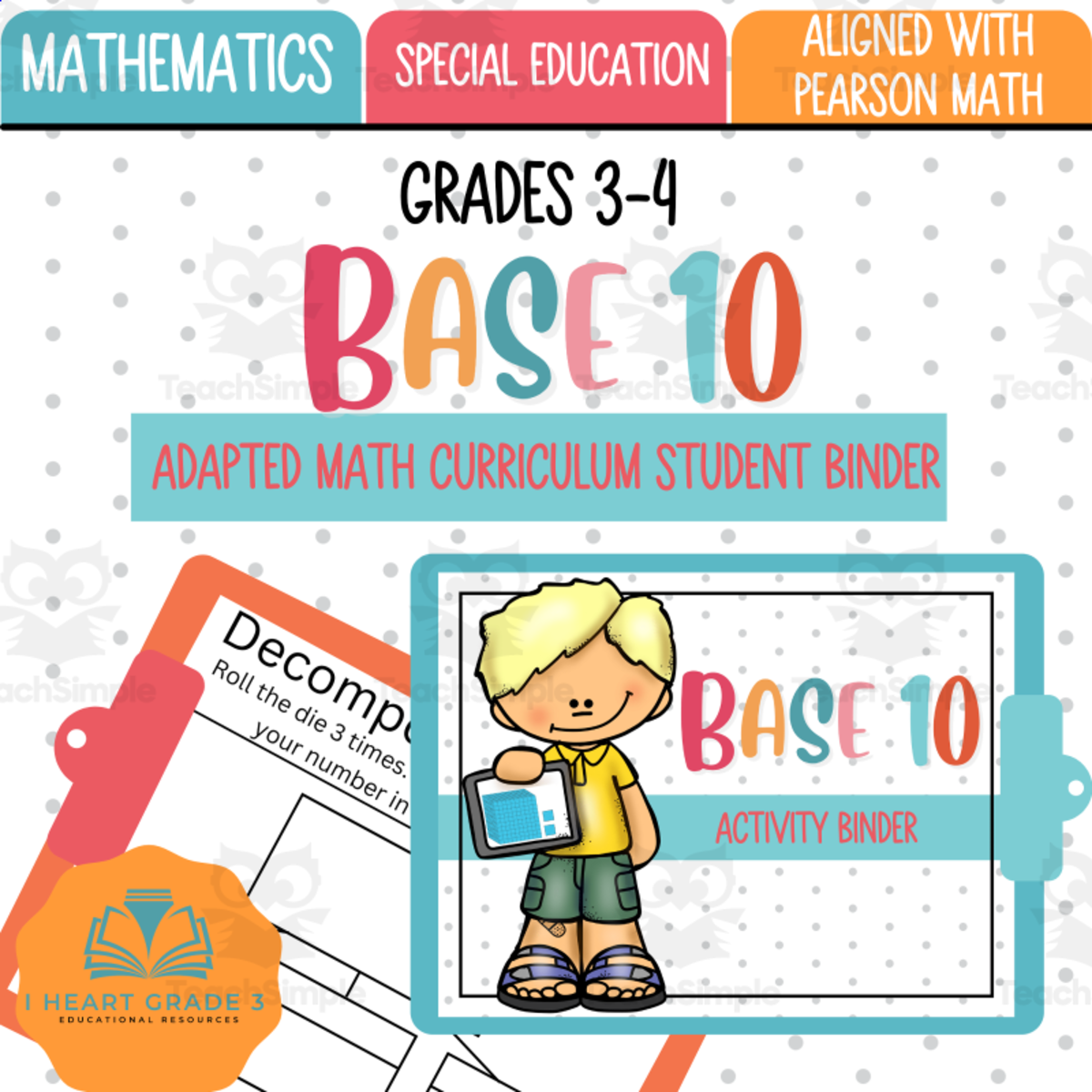 An educational teaching resource from I Heart Grade 3 entitled Adapted Math Binder: Base 10 downloadable at Teach Simple.
