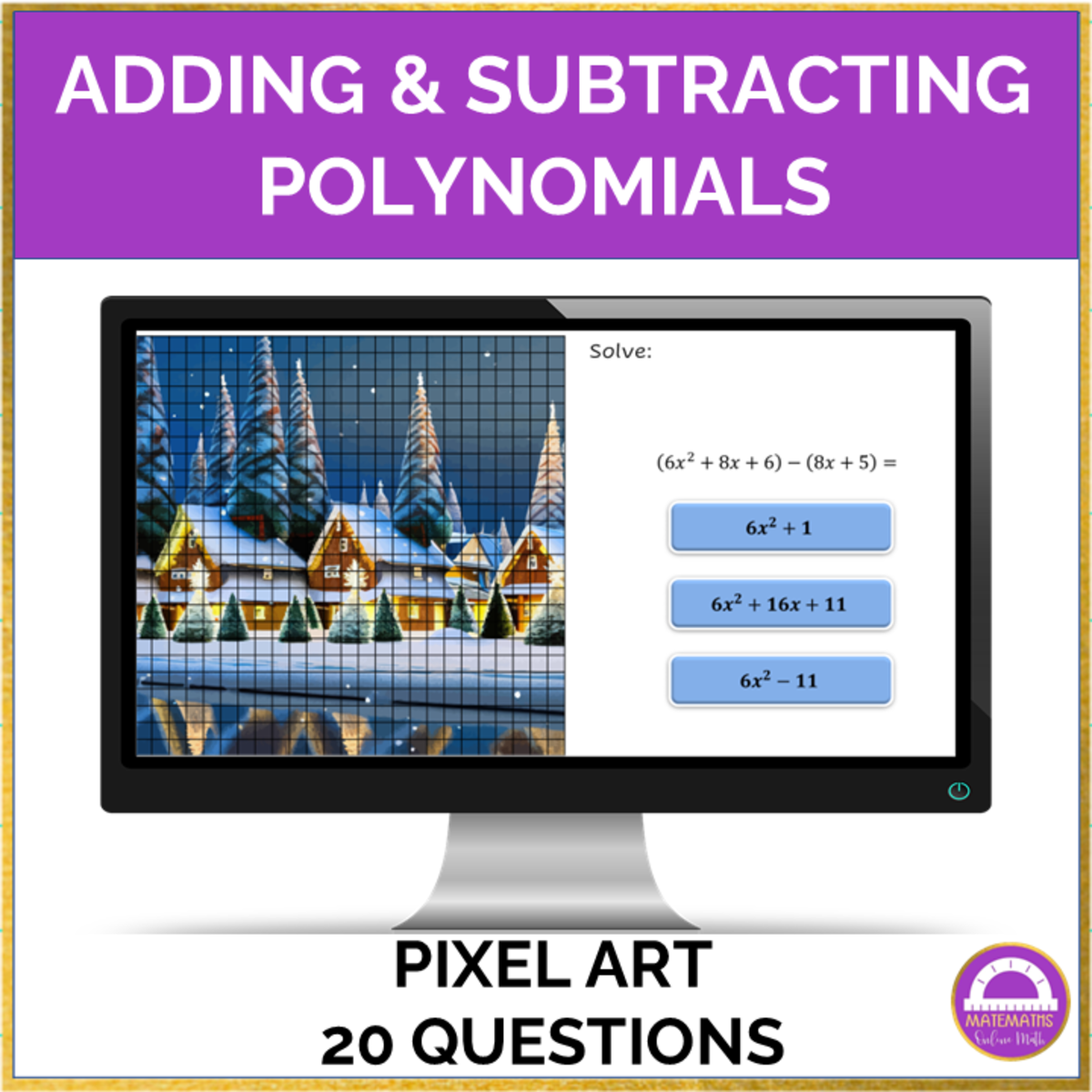 An educational teaching resource from Matemaths entitled Addind and Subtracting Polynomials | Winter Pixel Art downloadable at Teach Simple.