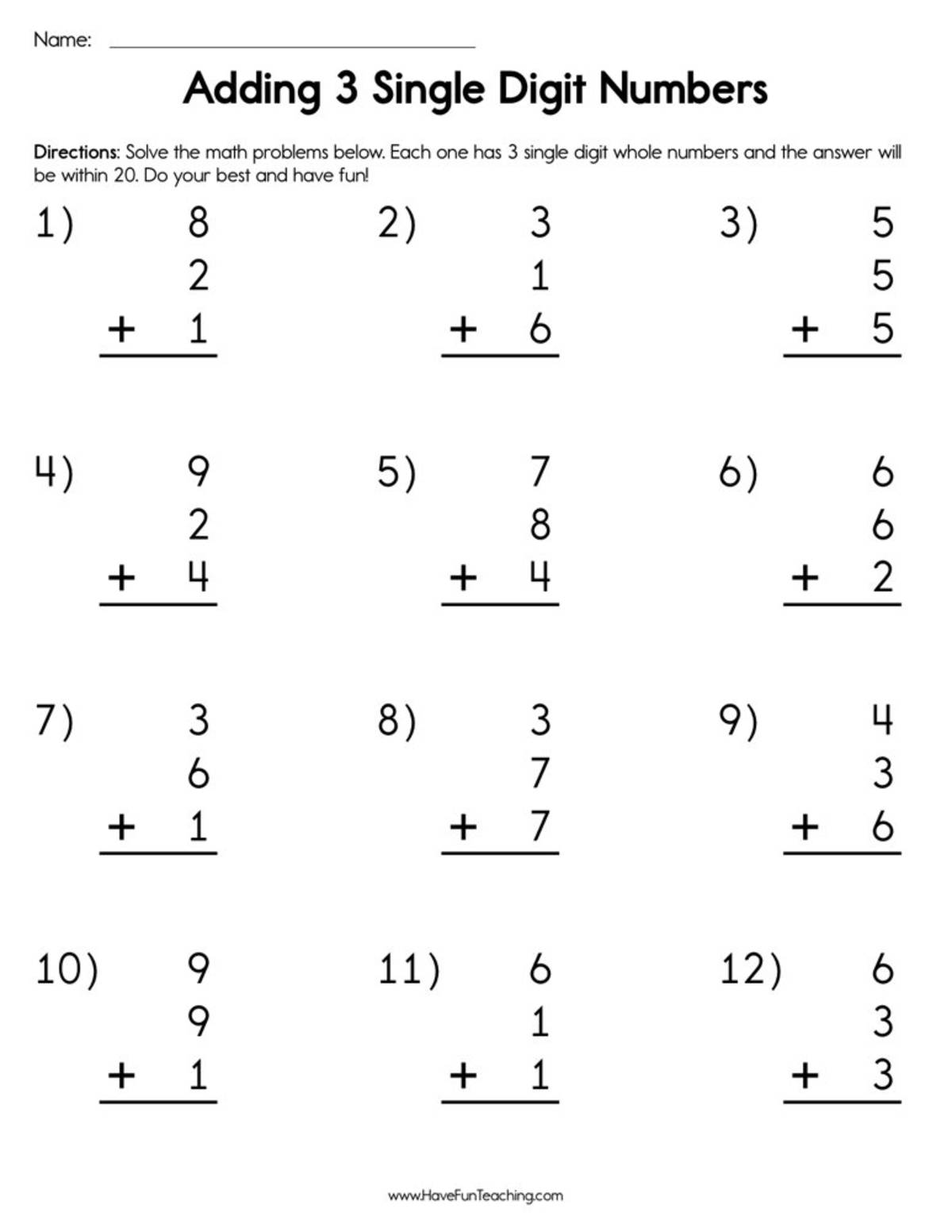 An educational teaching resource from Have Fun Teaching entitled Adding 3 Single Digit Number Worksheet downloadable at Teach Simple.