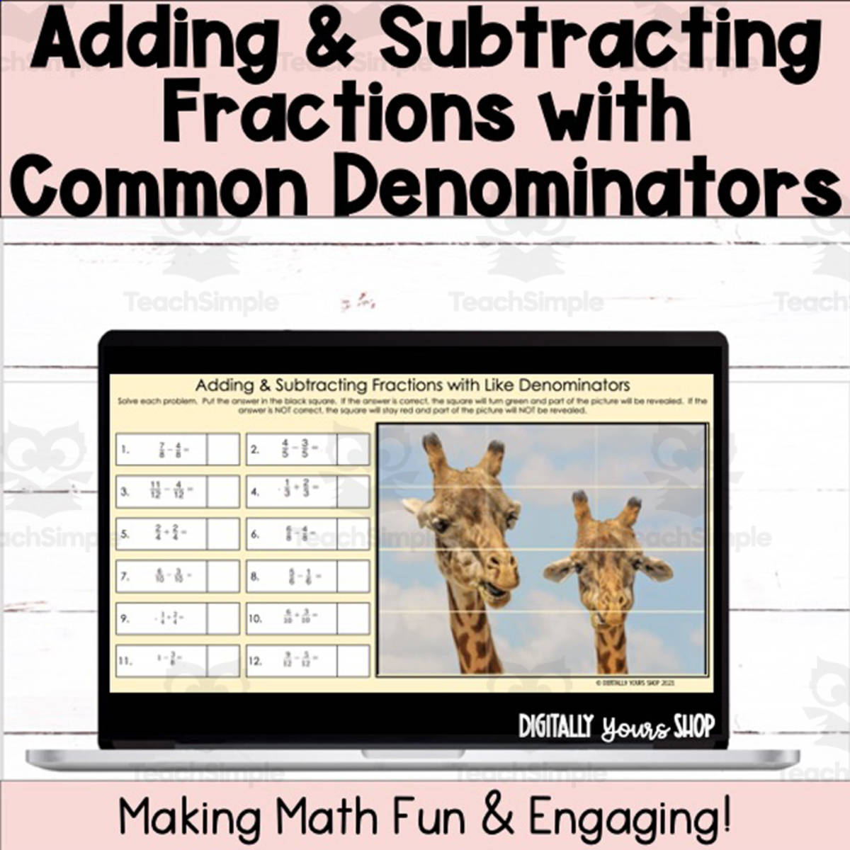 An educational teaching resource from Digitally Yours Shop entitled Adding & Subtracting Fractions Like Denominators Self-Checking Digital Activity downloadable at Teach Simple.