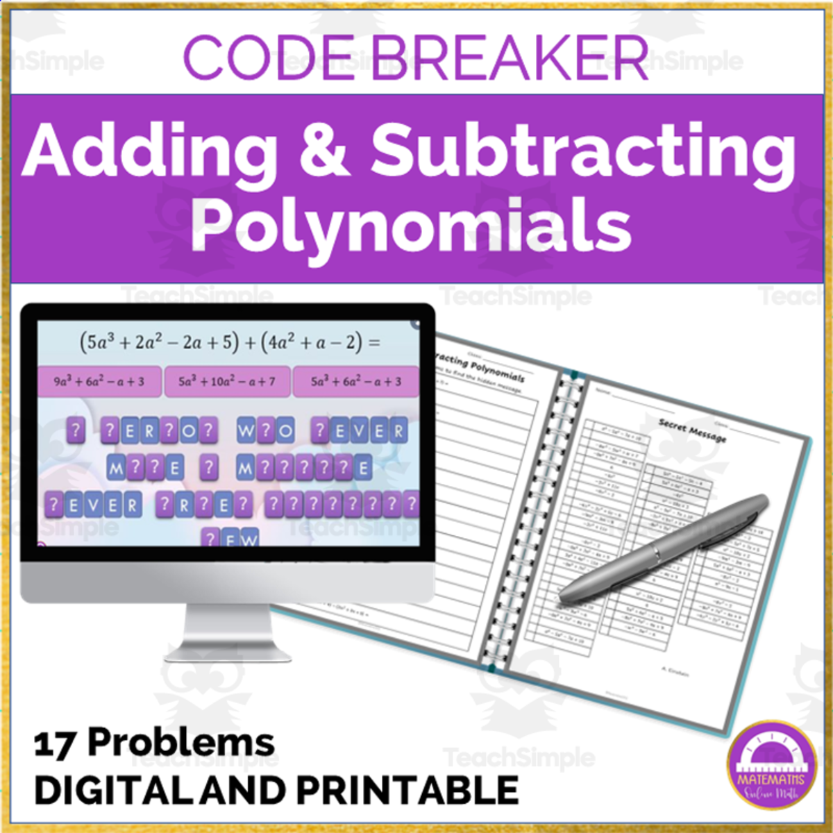 An educational teaching resource from Matemaths entitled Adding and Subtracting Polynomials Hidden Message Digital and Printable | Math Activity downloadable at Teach Simple.