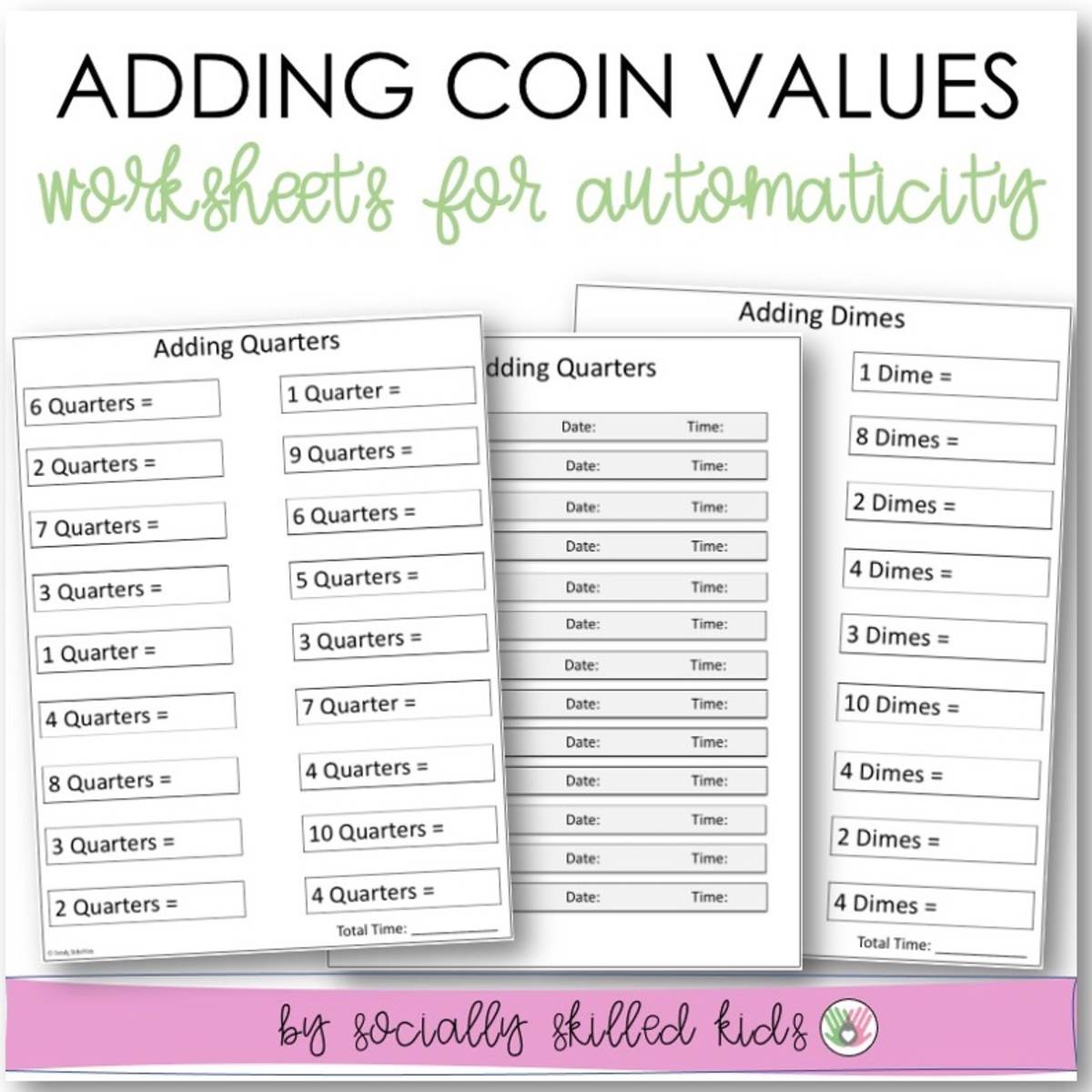 An educational teaching resource from Socially Skilled Kids entitled Adding Coin Values, Worksheets For Automaticity downloadable at Teach Simple.