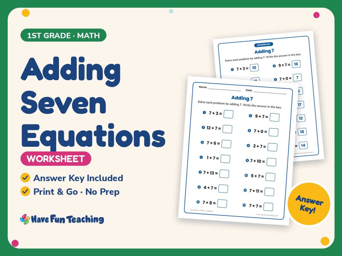 Adding Seven Equations Worksheet – 1st Grade Addition Practice preview