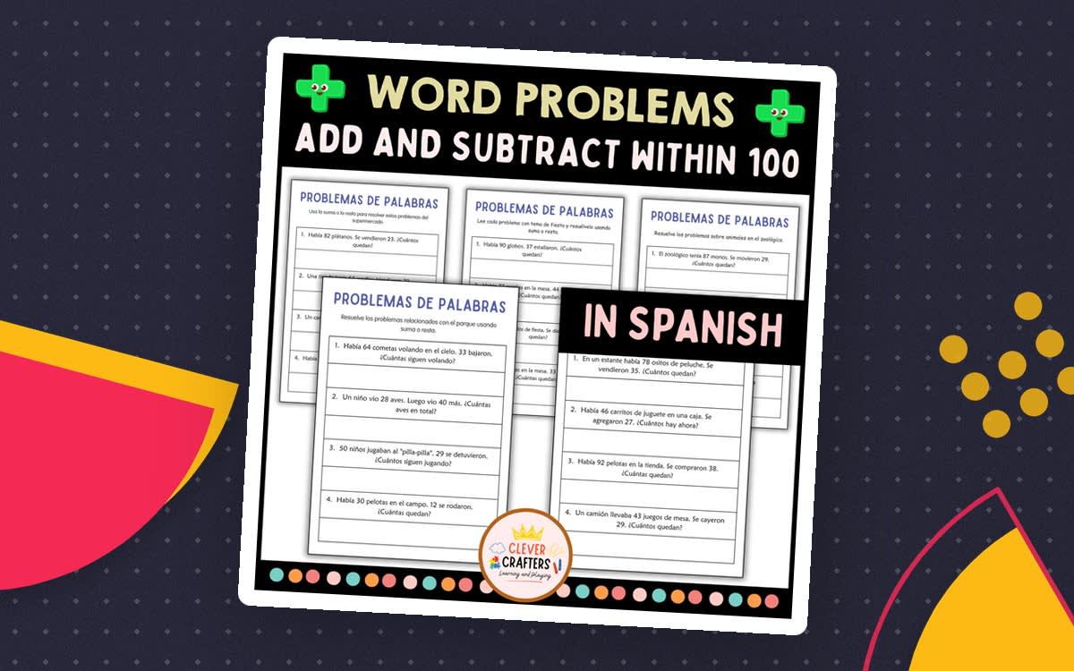 An educational teaching resource from Clever Crafters entitled Addition and Subtraction Word Problems Within 100 Worksheet in Spanish downloadable at Teach Simple.