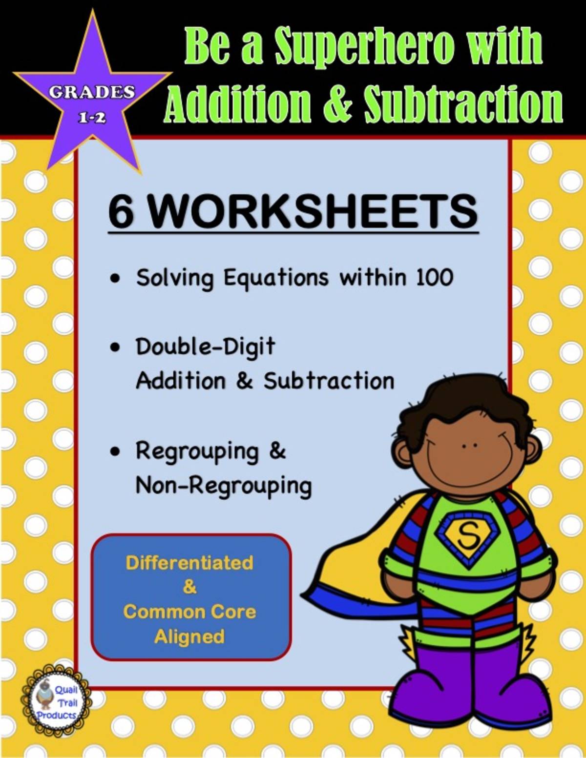 An educational teaching resource from Quail Trail Products entitled Addition and Subtraction Worksheets - Superheroes downloadable at Teach Simple.