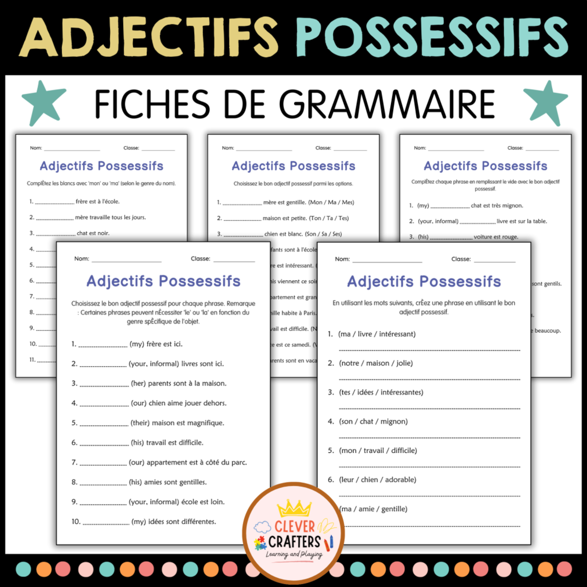 An educational teaching resource from Clever Crafters entitled Adjectifs possessifs - Possessive Adjectives Worksheets in French downloadable at Teach Simple.