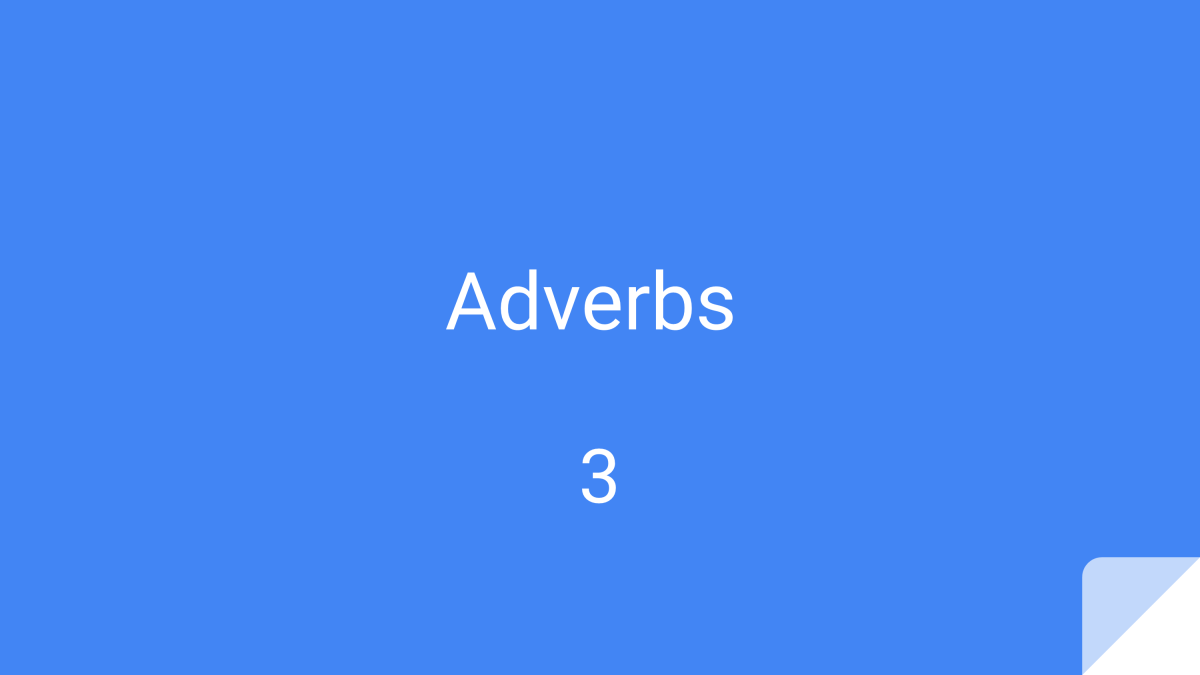 An educational teaching resource from Cored Education entitled Adverbs Sample Lesson Grades 3-4 Grammar (PPT) downloadable at Teach Simple.